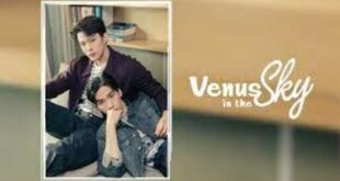 Venus in the Sky (2023) is a Thai drama
